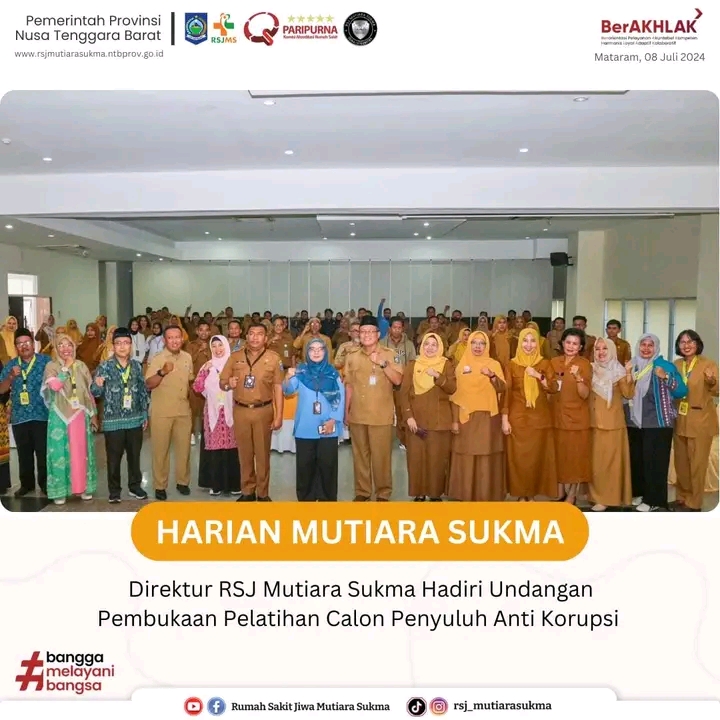 DIREKTUR RSJ MUTIARA SUKMA HADIRI UNDANGAN PEMBUKAAN PELATIHAN CALON PENYULUH ANTI KORUPSI